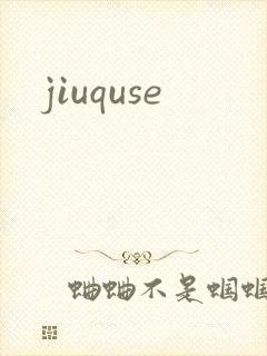 jiuquse