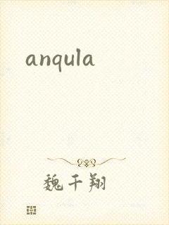 anqula