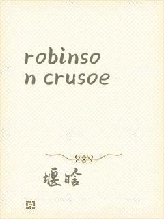 robinson crusoe