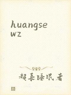 huangsewz