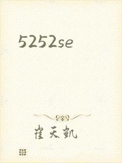 5252se