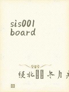 sis001 board