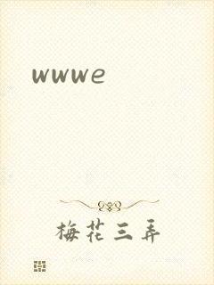 wwwe