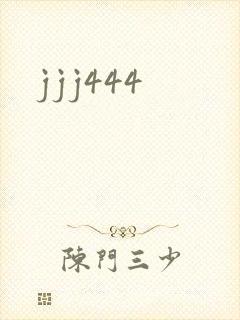 jjj444