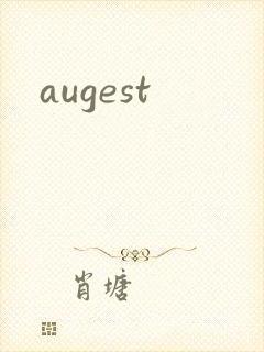 augest