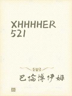 XHHHHER521