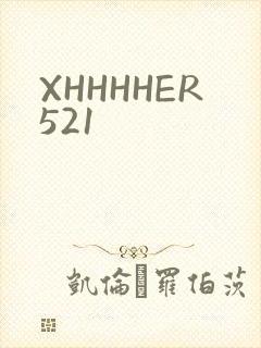 XHHHHER521