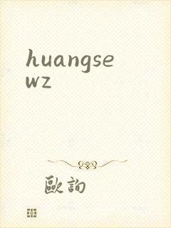 huangsewz