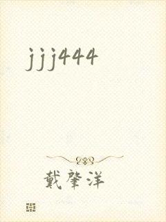 jjj444