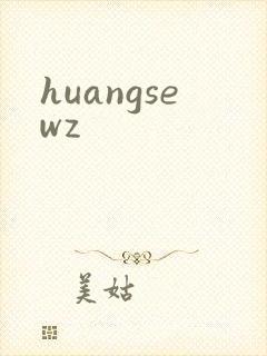 huangsewz