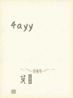 4ayy