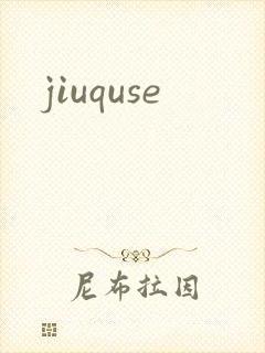 jiuquse