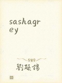 sashagrey