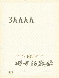 3hhhh