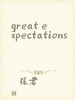 great expectations