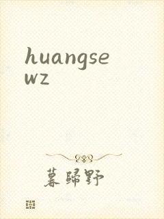 huangsewz
