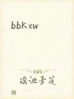 bbkxw