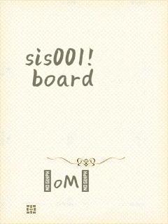 sis001! board