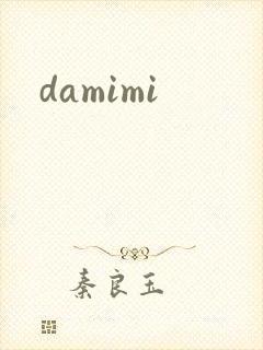 damimi