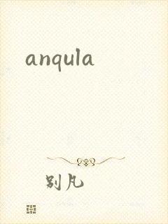 anqula