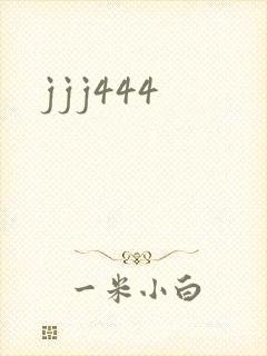 jjj444