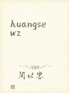 huangsewz