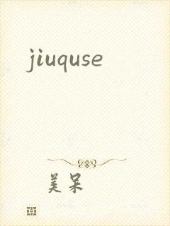 jiuquse