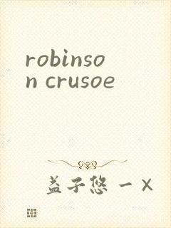 robinson crusoe