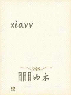 xiavv