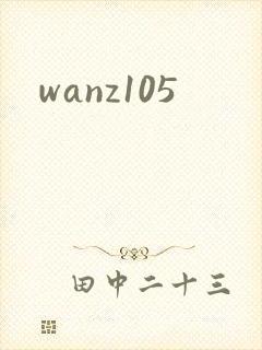 wanz105