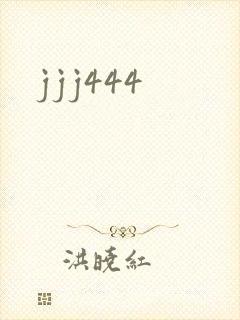 jjj444