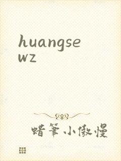 huangsewz