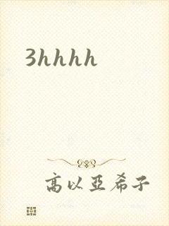 3hhhh