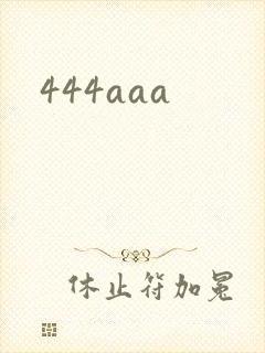 444aaa