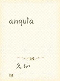 anqula