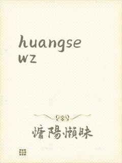 huangsewz