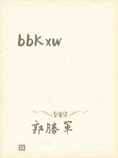 bbkxw