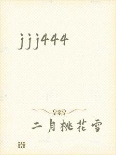 jjj444
