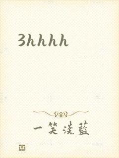 3hhhh