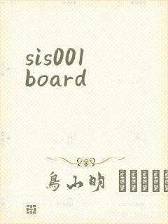sis001 board