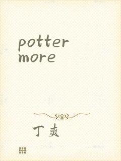potter more