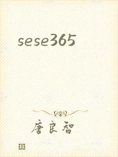 sese365