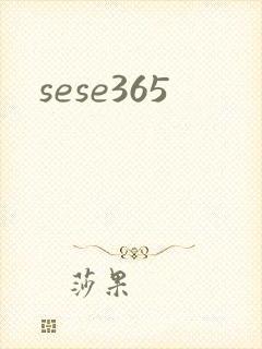 sese365