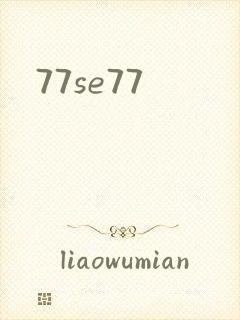 77se77