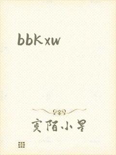bbkxw