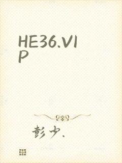 HE36.VIP
