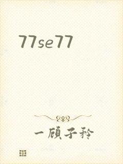 77se77