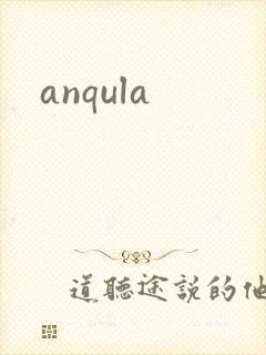 anqula