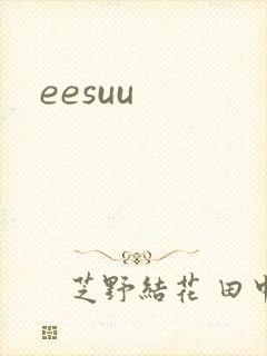eesuu