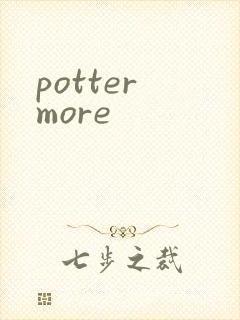 potter more